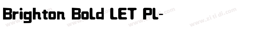 Brighton Bold LET Pl字体转换